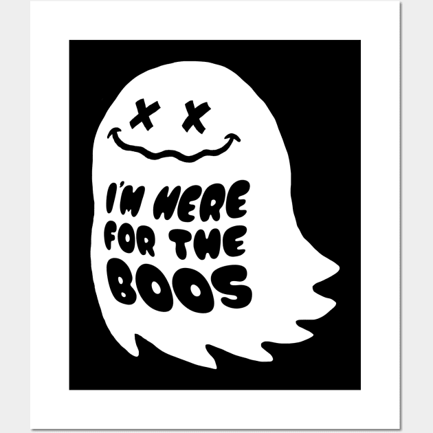 I’m here for the boos Wall Art by Pop_a_Cat